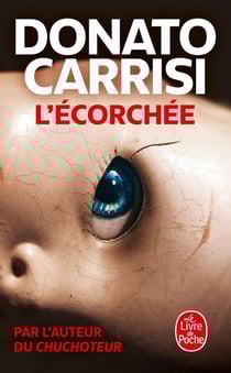 Le chuchoteur Tome 2 : l'écorchée