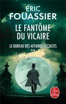 Le Bureau des affaires occultes Tome 2 : Le Fantôme du Vicaire