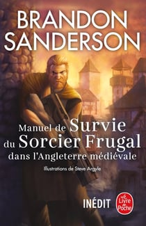Manuel de Survie du Sorcier Frugal dans l'Angleterre médiévale