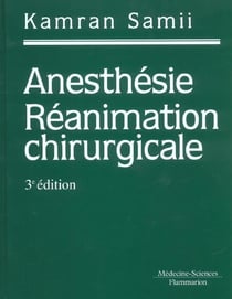Anesthesie-reanimation chirurgicale (3e édition)
