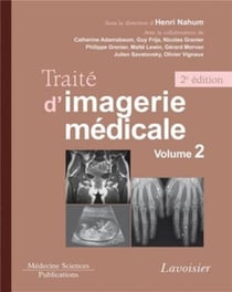 Traité d'imagerie médicale Tome 2 - appareil urogénital, os et articulations, pédiatrie (2e édition)