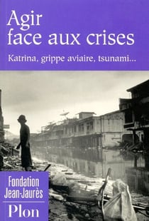 Agir face aux crises