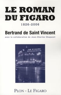 Le roman du figaro 1826-2006