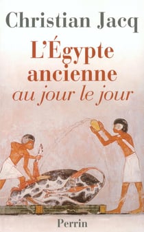 L'Egypte ancienne au jour le jour