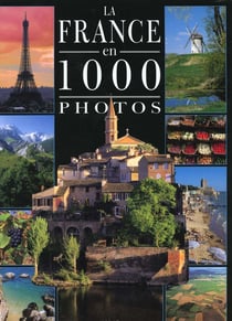 La france en mille photos