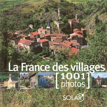 La france des villages en 1001 photos