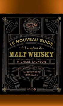 Le nouveau guide de l'amateur de Malt Whisky