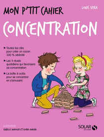 Mon p'tit cahier : concentration