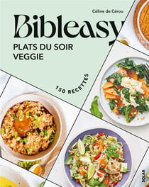 Bibleasy : Plats du soir veggie