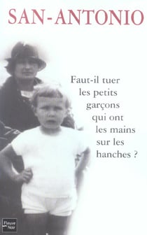 Faut-il tuer les petits garcons qui ont les mains sur les hanches ?