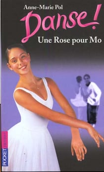 Danse ! Tome 7 : une rose pour Mo