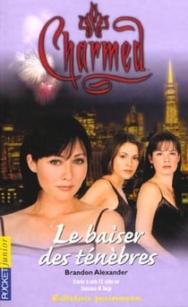Charmed t.2 - le baiser des ténèbres