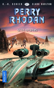 Perry Rhodan - cycle 16 - l'armada infinie Tome 18 : Seth-Apophis