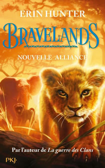Bravelands Tome 1 : nouvelle alliance