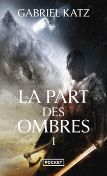 La part des ombres Tome 1