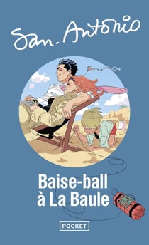 San-Antonio : baise-ball à La Baule