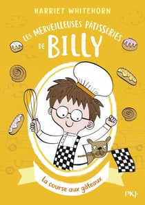 Les merveilleuses patisseries de Billy Tome 4 : la course aux gâteaux