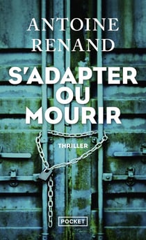 S'adapter ou mourir