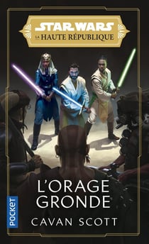 Star Wars - La Haute République Tome 2 : la lumière des jedi : l'orage gronde