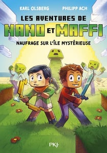 Les aventures de Nano et Maffi Tome 1 : Naufrage sur l'île mystérieuse