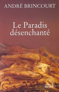 Le paradis desenchante