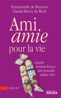 Ami amie pour la vie - l'amitié homme-femme, une nouvelle valeur sûre