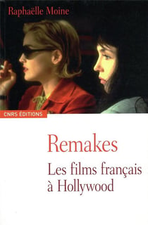Remakes - les films français à hollywood