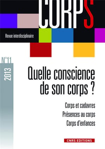 REVUE CORPS n.11 : 2013 - quelle conscience de son corps ?