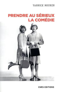 Prendre au sérieux la comédie