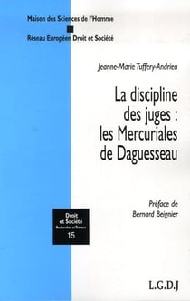 La discipline des juges : les Mercuriales de Daguesseau