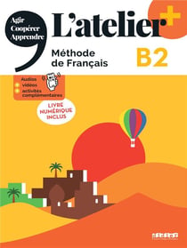 L'atelier + : FLE - B2