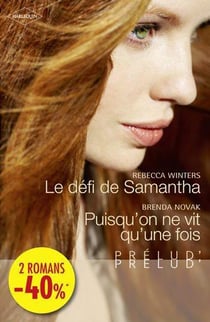 Le défi de Samantha , puisqu'on ne vit qu'une fois...