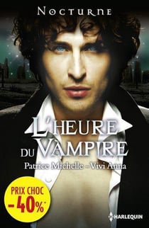 L'heure du vampire - séduction mortelle - un obscur désir