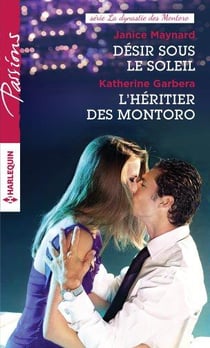 Désir sous le soleil - l'héritier des Montoro