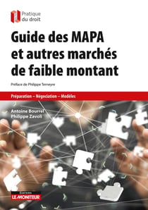 Guide des MAPA et autres marchés à faible montant : passation - exécutions - modèles
