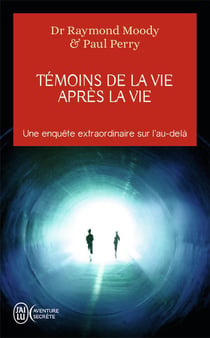 Témoins de la vie apres la vie