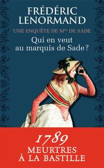 Qui en veut au Marquis de Sade ?