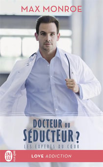 Les experts du coeur Tome 1 : docteur ou séducteur ?