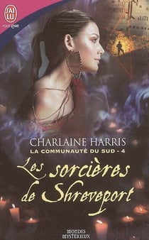 La communauté du sud t.4 - les sorcières de Shreveport