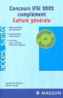 Complement au concours d'entree en ifsi - culture generale - edition 2002
