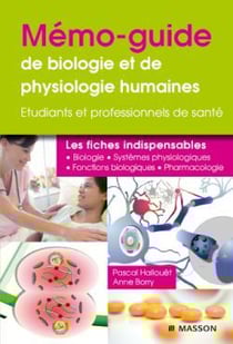 Mémo-guide de biologie et physiologie humaines Tome 1 - étudiant et professionels de santé