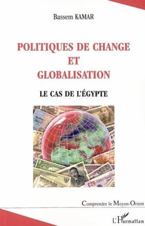 Politiques de change et globalisation le cas de l'Egypte