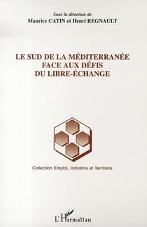 Le sud de la meditérranée face aux défis du libre-échange