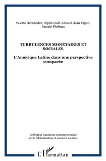 Turbulences monétaires et sociales : l'amérique latine dans une perspective comparée