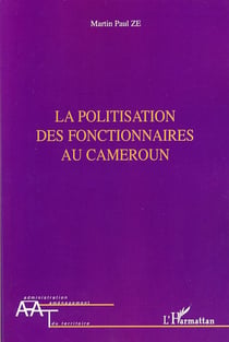 Politisation des fonctionnaires au Cameroun