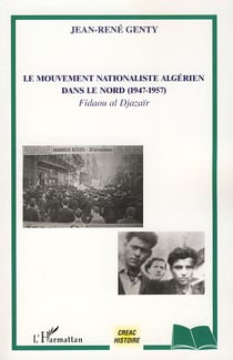 Le mouvement nationaliste algérien dans le nord (1947-1957) - Fidaou al Djazaïr