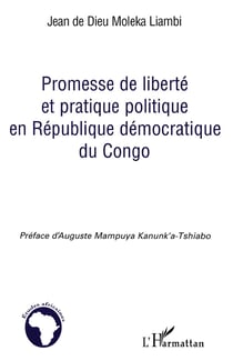 Promesse de liberté et pratique politique en république démocratique du  Congo