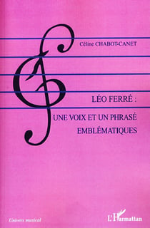 Léo Ferré - une voix et un phrasé emblématiques