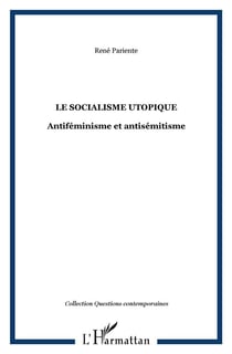 Socialisme utopique, antiféminisme et antisémitisme