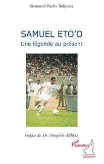 Samuel Eto'O une légende au présent